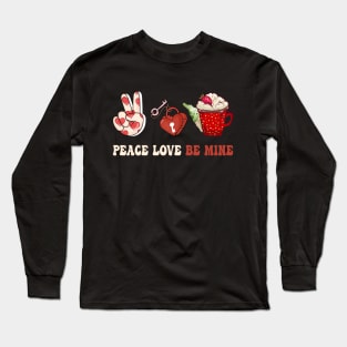 PEACE LOVE BE MINE FUNNY VALENTINES COFFEE GNNOMS Long Sleeve T-Shirt